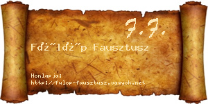 Fülöp Fausztusz névjegykártya